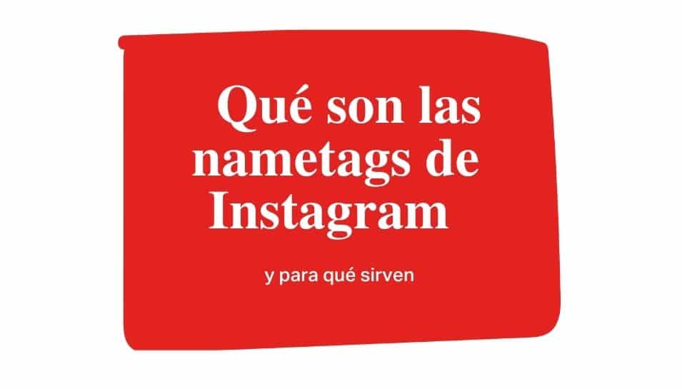 Qué son las nametags de Instagram y para qué sirven